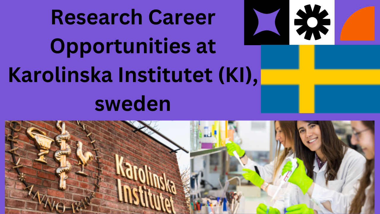 PhD, Postdoc, scientist at Karolinska Institutet (KI)
