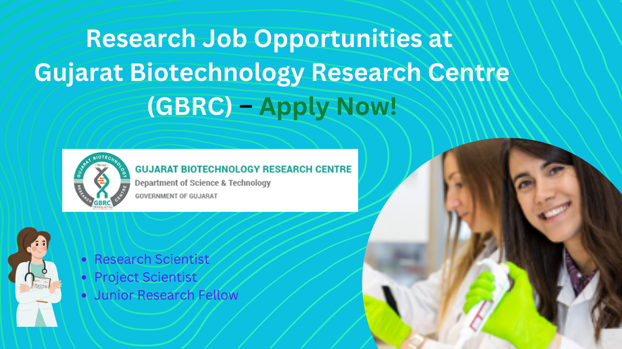 Research Job Opportunities at Gujarat Biotechnology Research