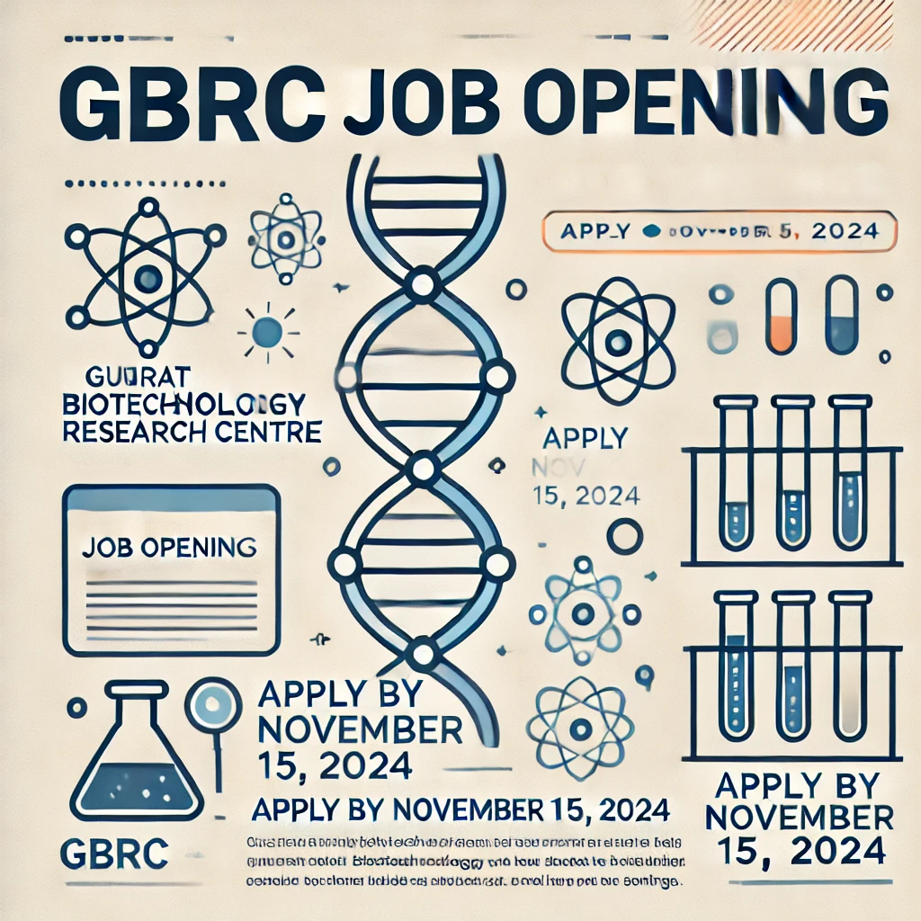 Join Gujarat Biotechnology Research Centre (GBRC) - Multiple Job Openings for Talented Professionals in Biotechnology