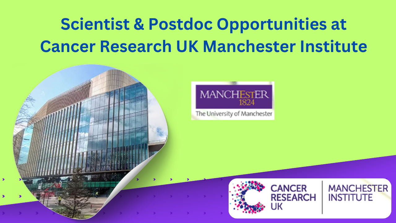 scientit & postdoc at Cancer Research UK Manchester Institute