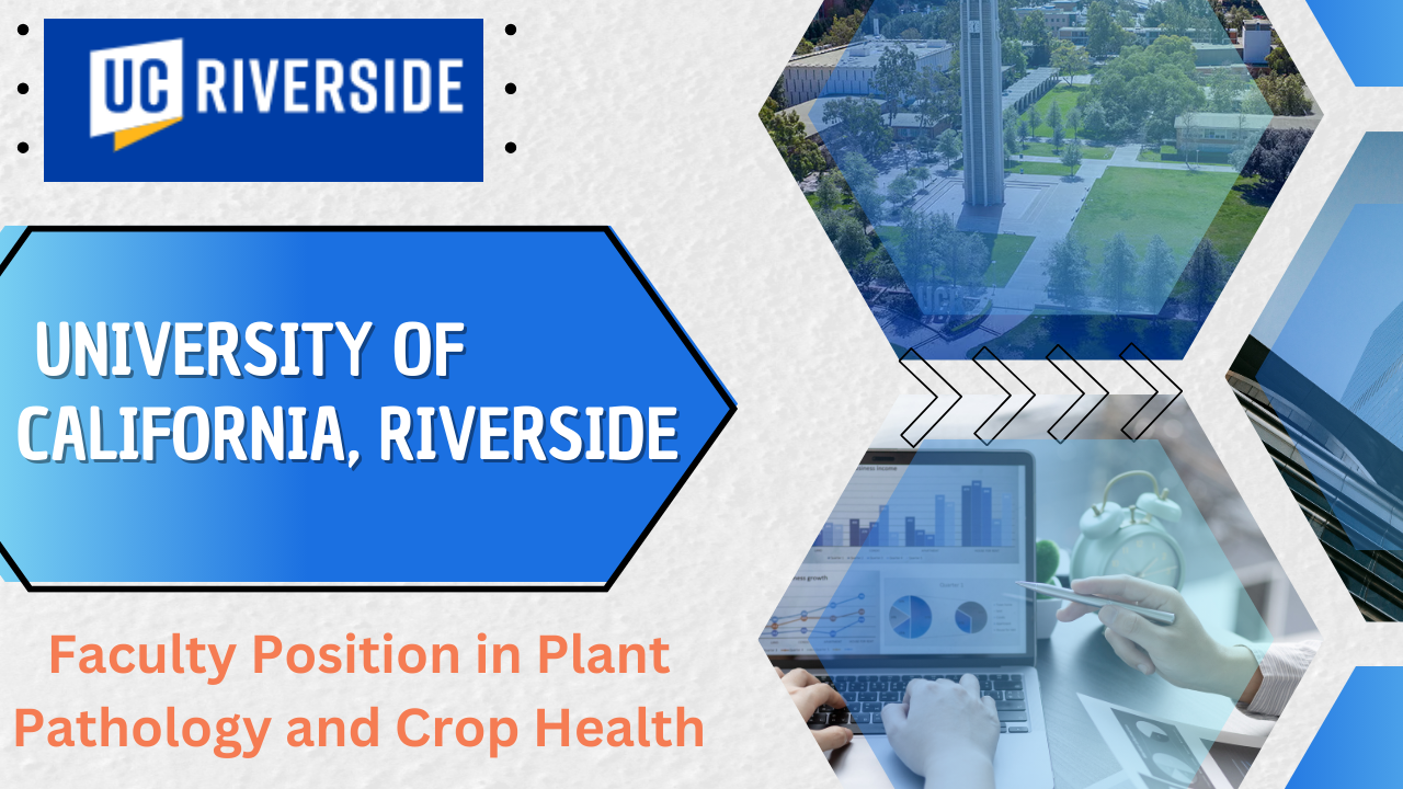 aculty Position in Plant Pathology and Crop Health at UC Riverside