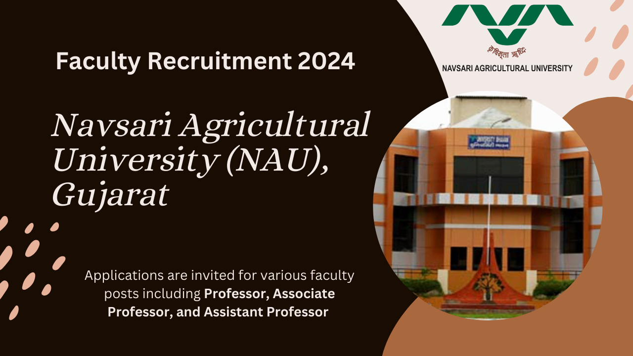 Navsari Agricultural University Faculty Recruitment 2024